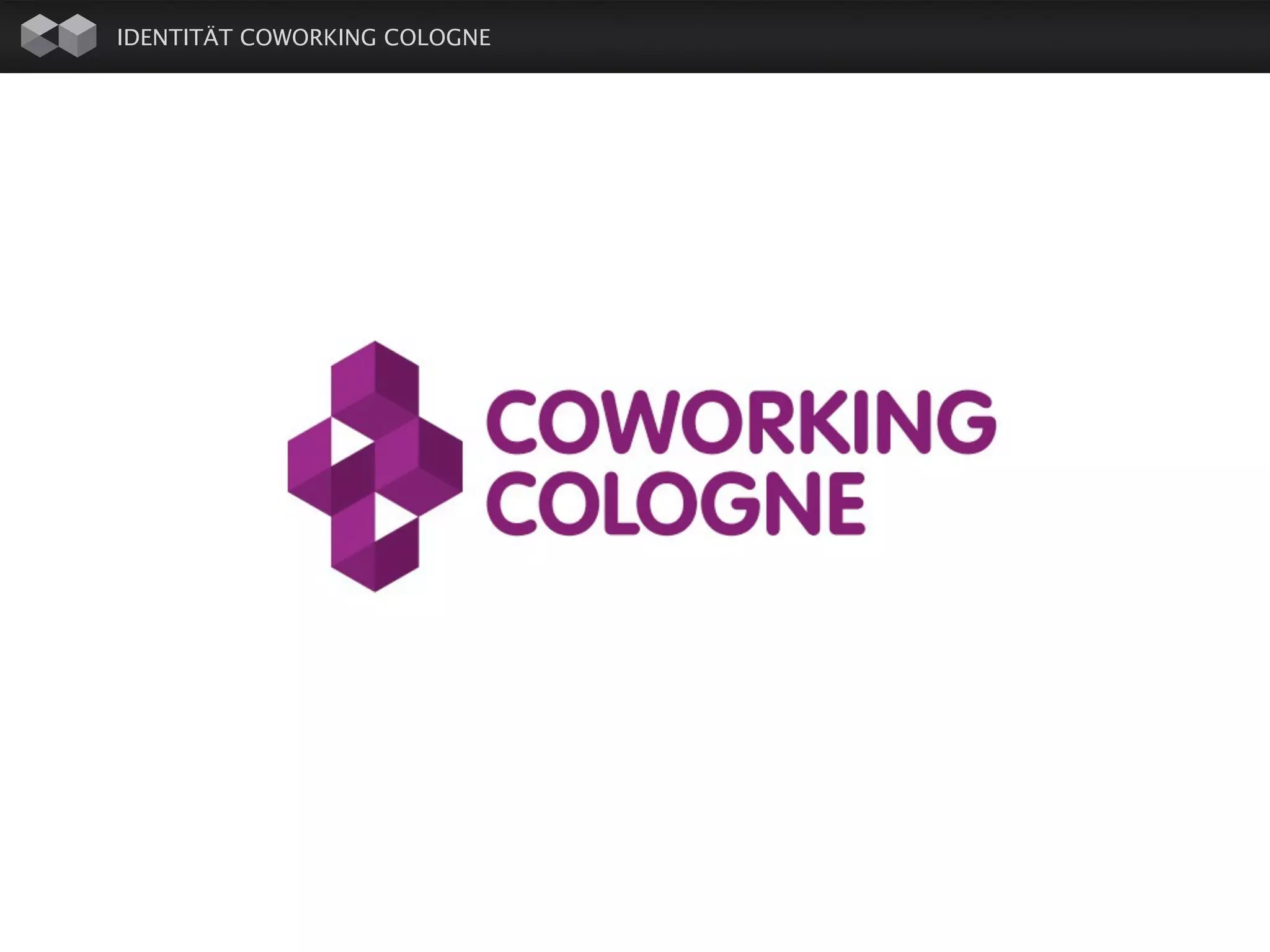 IDENTITÄT COWORKING COLOGNE
   LOGO / AUSWAHL
 