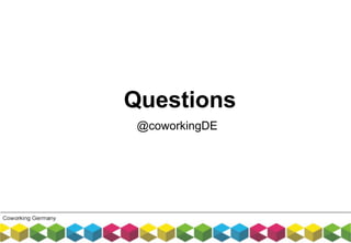 @coworkingDE
Questions
 