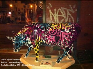 Obra: Space Invaders
Artista: Joelson Bugila
R. da República, 657 - Cidade Baixa
 