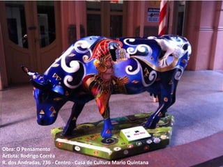 Obra: O Pensamento
Artista: Rodrigo Corrêa
R. dos Andradas, 736 - Centro - Casa de Cultura Mario Quintana
 