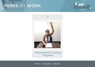 Personalised Training
Program
PERKS AT WORK
1
 
