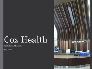 Cox HealthSpringfield, Missouri
July 2016
 