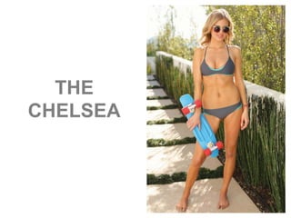 THE
CHELSEA
 
