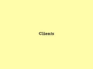 Clients

 