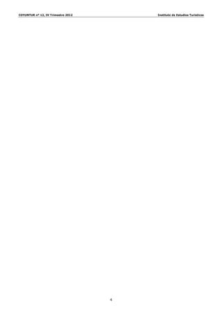 COYUNTUR nº 12, IV Trimestre 2012       Instituto de Estudios Turísticos




                                    4
 