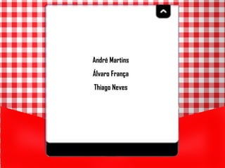 André Martins Álvaro França Thiago Neves 