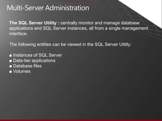 resources through policy evaluation and historical analysisData-tier applications (DAC)single unit of deployment