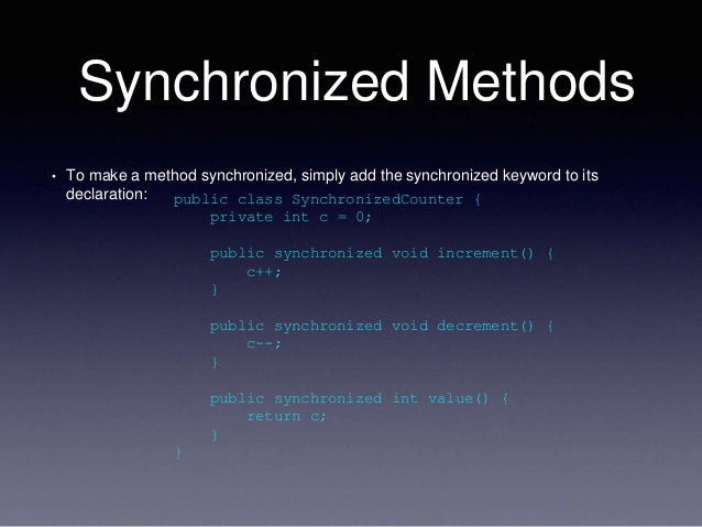 synchronized c method 06 Programming in Thread Java Concurrency synchronized c method 06 Programming in Thread Java Concurrency