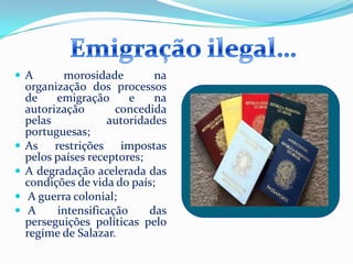 Década de 60…No início década de 60 a emigração dominante era de carácter definitivo e internacional.