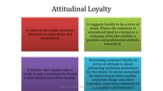 Customer Loyalty Outcome |  Customer Affinity | Customer Engagement.