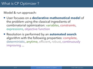 CP Optimizer: a generic optimization engine at the crossroad of AI and ...