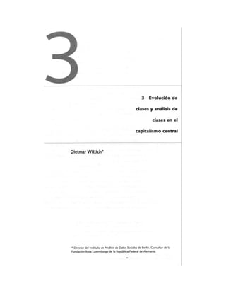 Cp03 evolución de clases y análisis de clases en el capitalismo central   dietmar wittich