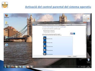 Activació del control parental del sistema operatiu
 