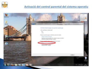 Activació del control parental del sistema operatiu
 