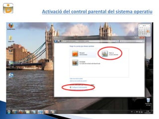 Activació del control parental del sistema operatiu
 