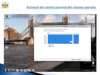 Activació del control parental del sistema operatiu
 