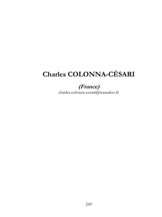 Charles COLONNA-CÉSARI
             (France)
   charles.colonna-cesari@wanadoo.fr




                 249
 
