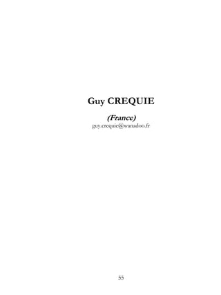 Guy CREQUIE
     (France)
guy.crequie@wanadoo.fr




         55
 