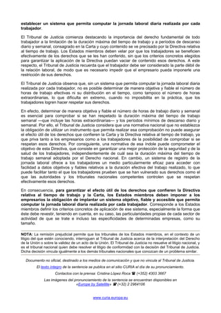 www.curia.europa.eu
establecer un sistema que permita computar la jornada laboral diaria realizada por cada
trabajador.
El...