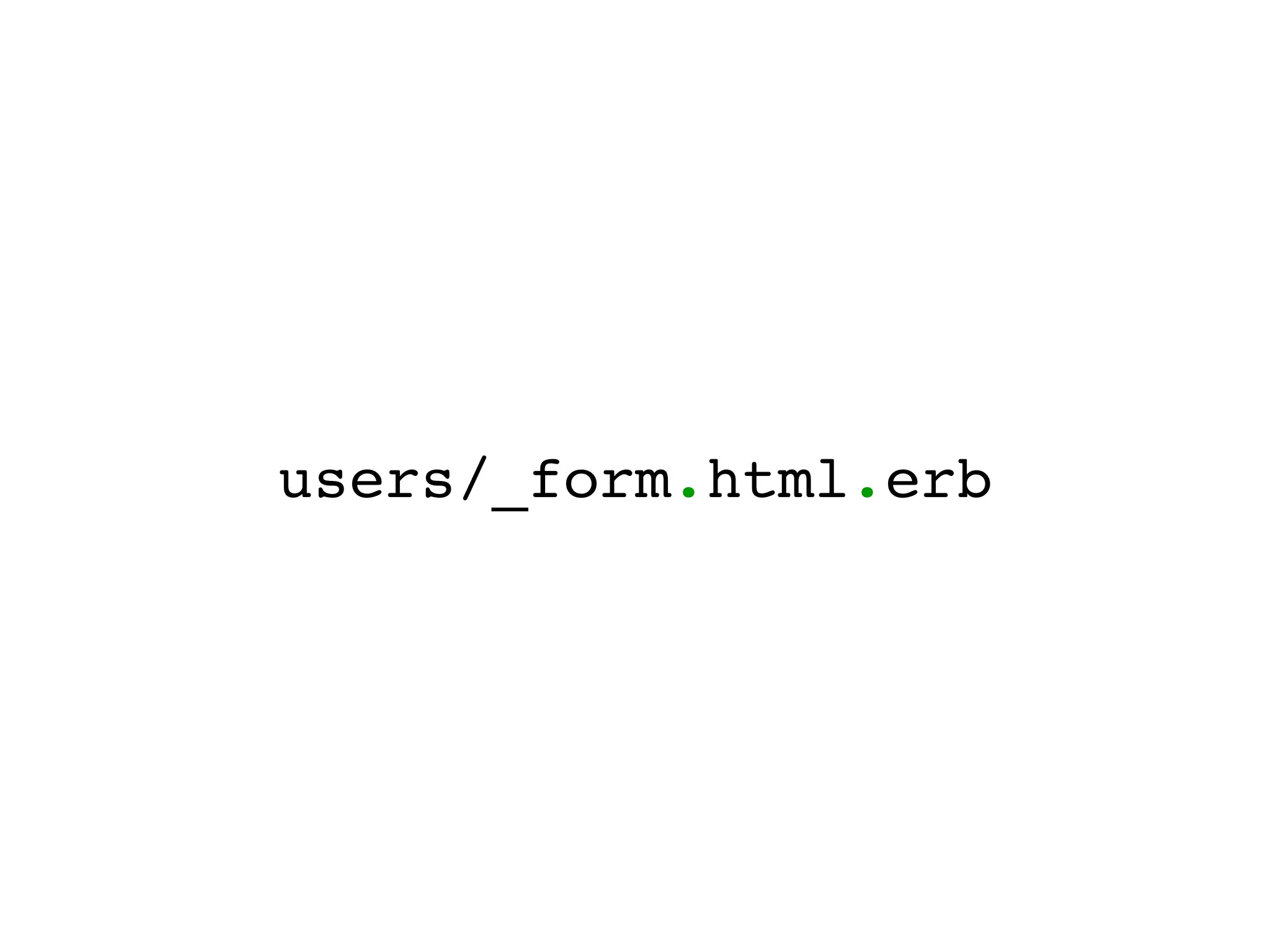 users/_form.html.erb
 