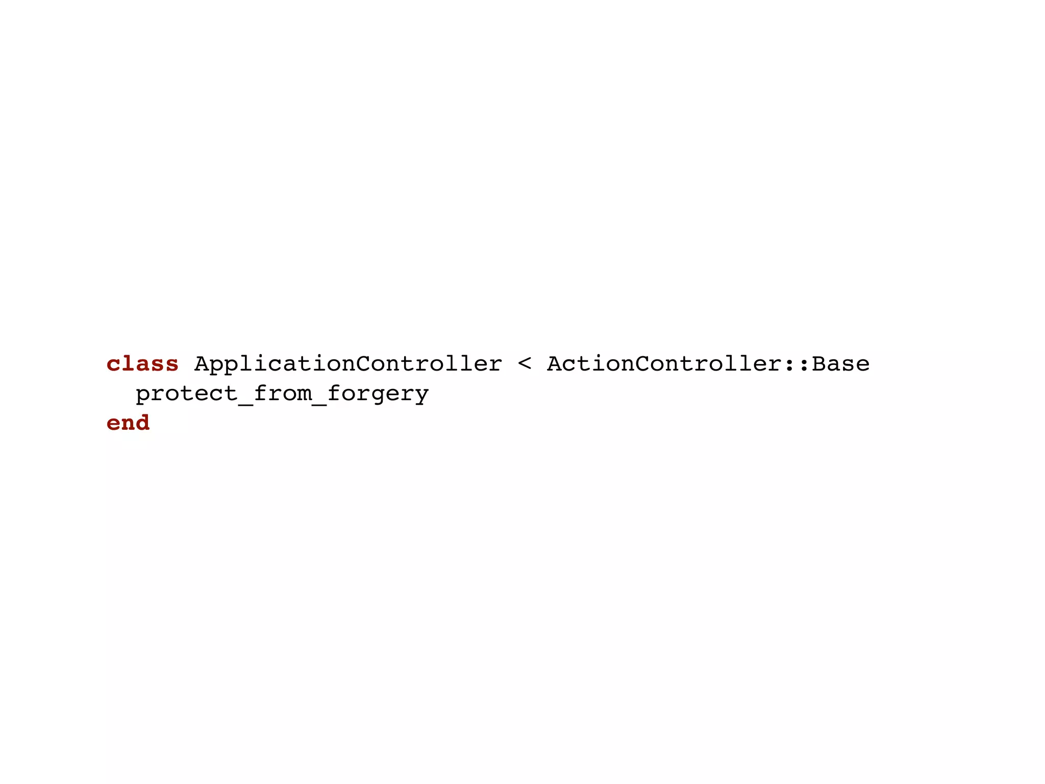 class ApplicationController < ActionController::Base
  protect_from_forgery
end
 