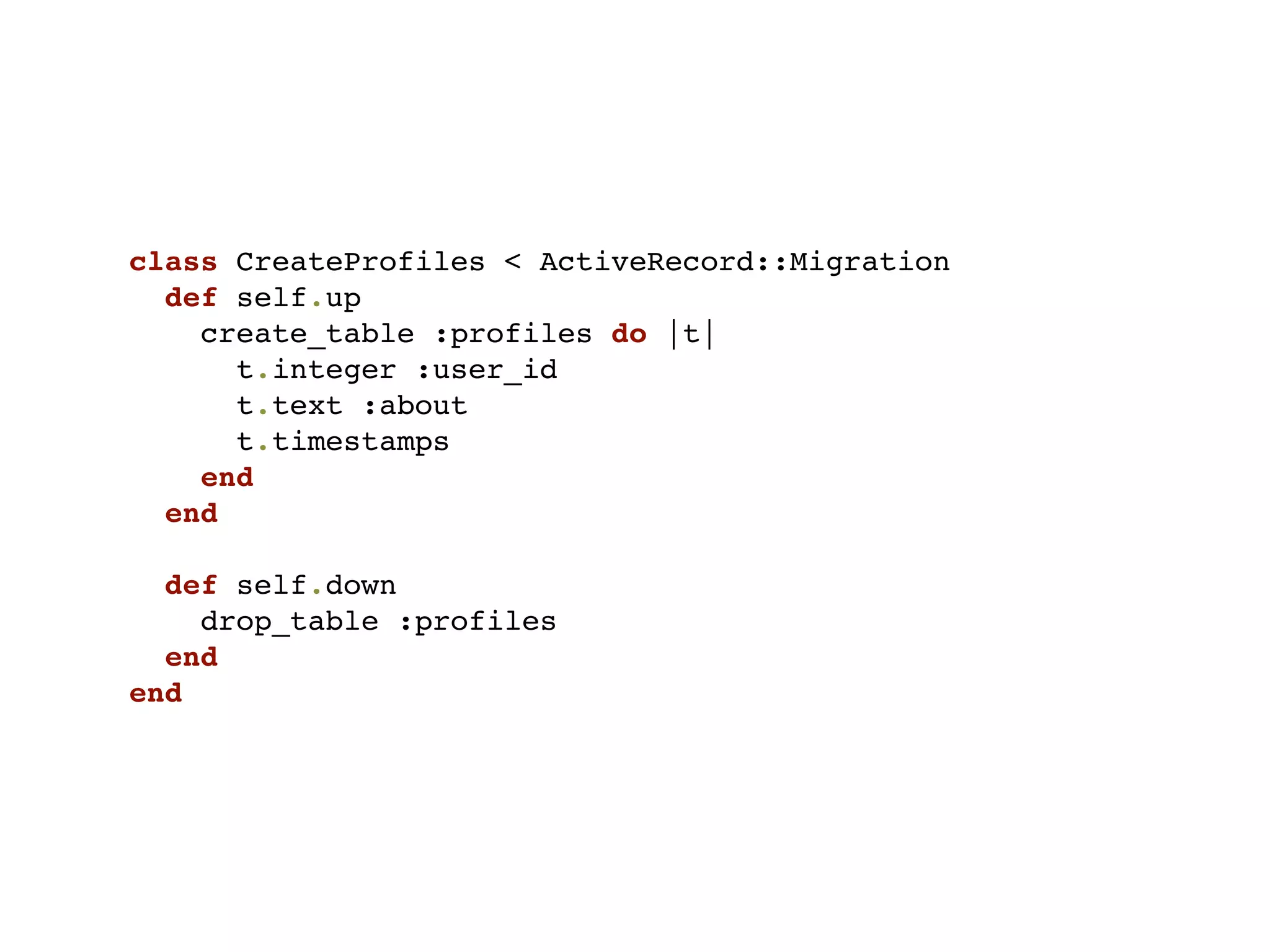 class CreateProfiles < ActiveRecord::Migration
  def self.up
    create_table :profiles do |t|
      t.integer :user_id
      t.text :about
      t.timestamps
    end
  end

  def self.down
    drop_table :profiles
  end
end
 