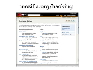 mozilla.org/hacking
 