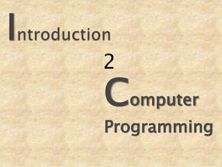 2
Computer
Programming
 