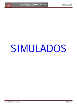 SIMULADOS




        SIMULADOS



www.edgarabreu.com.br       Página 87
 