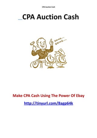 CPA Auction Cash




    CPA Auction Cash




Make CPA Cash Using The Power Of Ebay
     http://tinyurl.com/8agp64k
 
