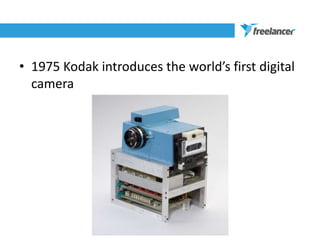 • 2012 Kodak files for bankruptcy
 