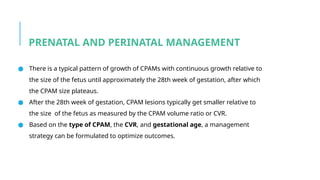 CPAM and CLE diagnosis and management .pptx