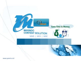 INTRO 
MMS | MCS | MDC 
www.cpanel.co.id 
 