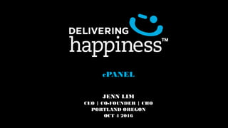 cPANEL
JENN LIM
CEO | CO-FOUNDER | CHO
PORTLAND OREGON
OCT 4 2016
 