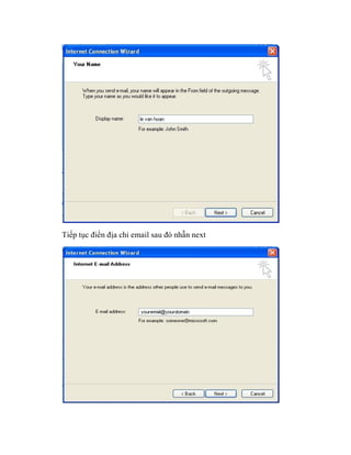 Tiếp tục điền địa chỉ email sau đó nhẫn next
 
