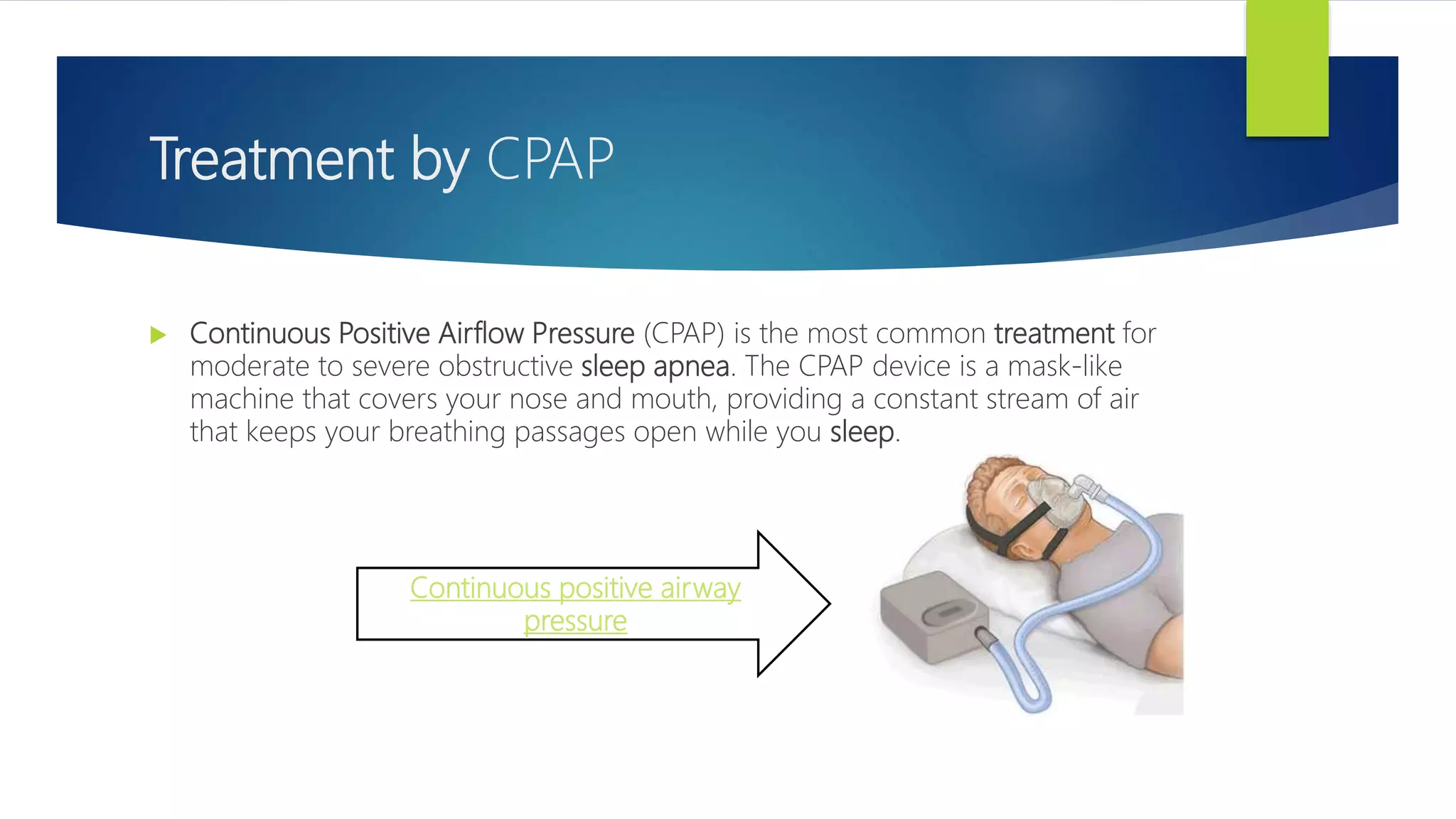 CPAP (CONTINUOUS POSITIVE AIR PRESSURE) | PPTX