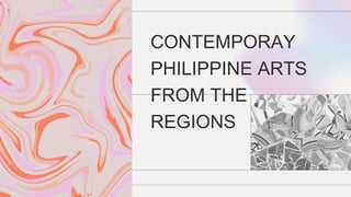 CONTEMPORAY
PHILIPPINE ARTS
FROM THE
REGIONS
 