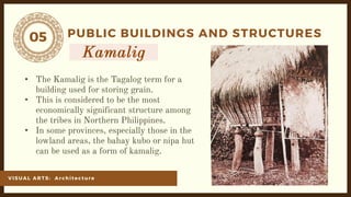 05
VI SU AL ARTS: Ar ch it ect ur e
PUBLIC BUILDINGS AND STRUCTURES
•
•
•
 