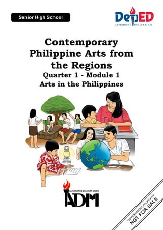 Contemporary
Philippine Arts from
the Regions
Quarter 1 - Module 1
Arts in the Philippines
 