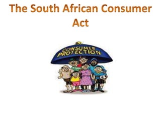 The South African Consumer Act 