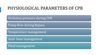 Physiology of Cardiopulmonary Bypass | PPTX