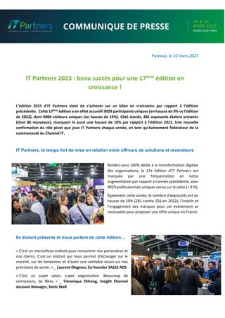 Puteaux, le 22 mars 2023
IT Partners 2023 : beau succès pour une 17ème
édition en
croissance !
L’édition 2023 d’IT Partner...