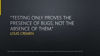 LOUIS CREMEN
https://hackernoon.com/introducing-the-infosec-colour-wheel-blending-developers-with-red-and-blue-security-teams-6437c1a07700
 