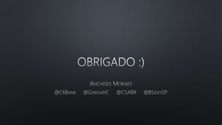 Segurança além do Pentest