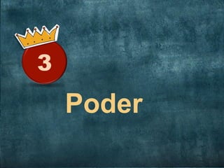 3

Poder

 