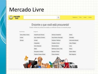 Mercado	
  Livre	
  

 