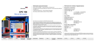 Prólogo Introducción Quick Transformador
de corriente
Transformador
de tensión
Transformador Resistencia Otros Funciones
comunes
Datos técnicos CP TD1 CP CU1 CP SB1 CP CB2
Información acerca del manual
Artículo número VESD0601 – Versión del manual: CPC100LITE.SP.7
Con respecto a las funciones del software de la unidad CPC 100, este manual hace referencia
a la versión V 2.0.
© OMICRON electronics 2011. Todos los derechos reservados.
Este producto contiene software creado por Intrinsyc Software.
Este manual es una publicación de OMICRON electronics GmbH.
Todos los derechos reservados, traducción incluida. Para la reproducción de todo tipo, por
ejemplo, fotocopia, microfilmación, reconocimiento óptico de caracteres y/o almacenamiento en
sistemas informáticos, es necesario el consentimiento explícito de OMICRON electronics. No
está permitida la reimpresión total o parcial.
La información, especificaciones y datos técnicos del producto que figuran en este manual
representan el estado técnico existente en el momento de su redacción y están supeditados a
cambios sin previo aviso.
Hemos hecho todo lo posible para que la información que se da en este manual sea útil, exacta
y completamente fiable. Sin embargo, OMICRON electronics no se hace responsable de las
inexactitudes que pueda haber.
El usuario es responsable de toda aplicación en la que se utilice un producto de OMICRON.
OMICRON electronics traduce este manual de su idioma original inglés a otros idiomas. Cada
traducción de este manual se realiza de acuerdo con los requisitos locales, y en el caso de
discrepancia entre la versión inglesa y una versión no inglesa, prevalecerá la versión inglesa
del manual.
Información de contacto / Soporte técnico
Norteamérica y Sudamérica
OMICRON electronics Corp. USA
12 Greenway Plaza, Suite 1510
Houston, TX 77046, USA
Teléfono: +1 713 830-4660 o 1 800 OMICRON
E-Mail: techsupport@omicronusa.com
Sitio web: www.omicronusa.com
Asia, Pacífico
OMICRON electronics Asia Ltd.
Suite 2006, 20/F, Tower 2
The Gateway, Harbour City
Kowloon, Hong Kong S.A.R.
Teléfono: +852 3767 5500
E-Mail: support@asia.omicron.at
Sitio web www.omicron.at
Europa, África, Oriente Medio
OMICRON electronics GmbH
Oberes Ried 1,
A-6833 Klaus, Austria
Teléfono: +43 5523 507-333
E-Mail: support@omicron.at
Sitio Web www.omicron.at
Si desea conocer las direcciones de oficinas de OMICRON provistas de centros de atención al
cliente, oficinas comerciales regionales y oficinas en general, a efectos de formación, consultas
y puesta en servicio, visite nuestro sitio web.
CPC 100
Manual del usuario
 