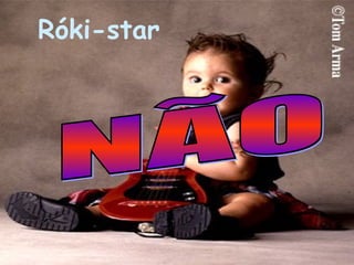 Róki-star NÃO 