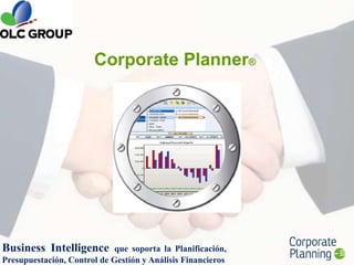 Corporate Planner® Business Intelligenceque soporta la Planificación, Presupuestación, Control de Gestión y Análisis Financieros 