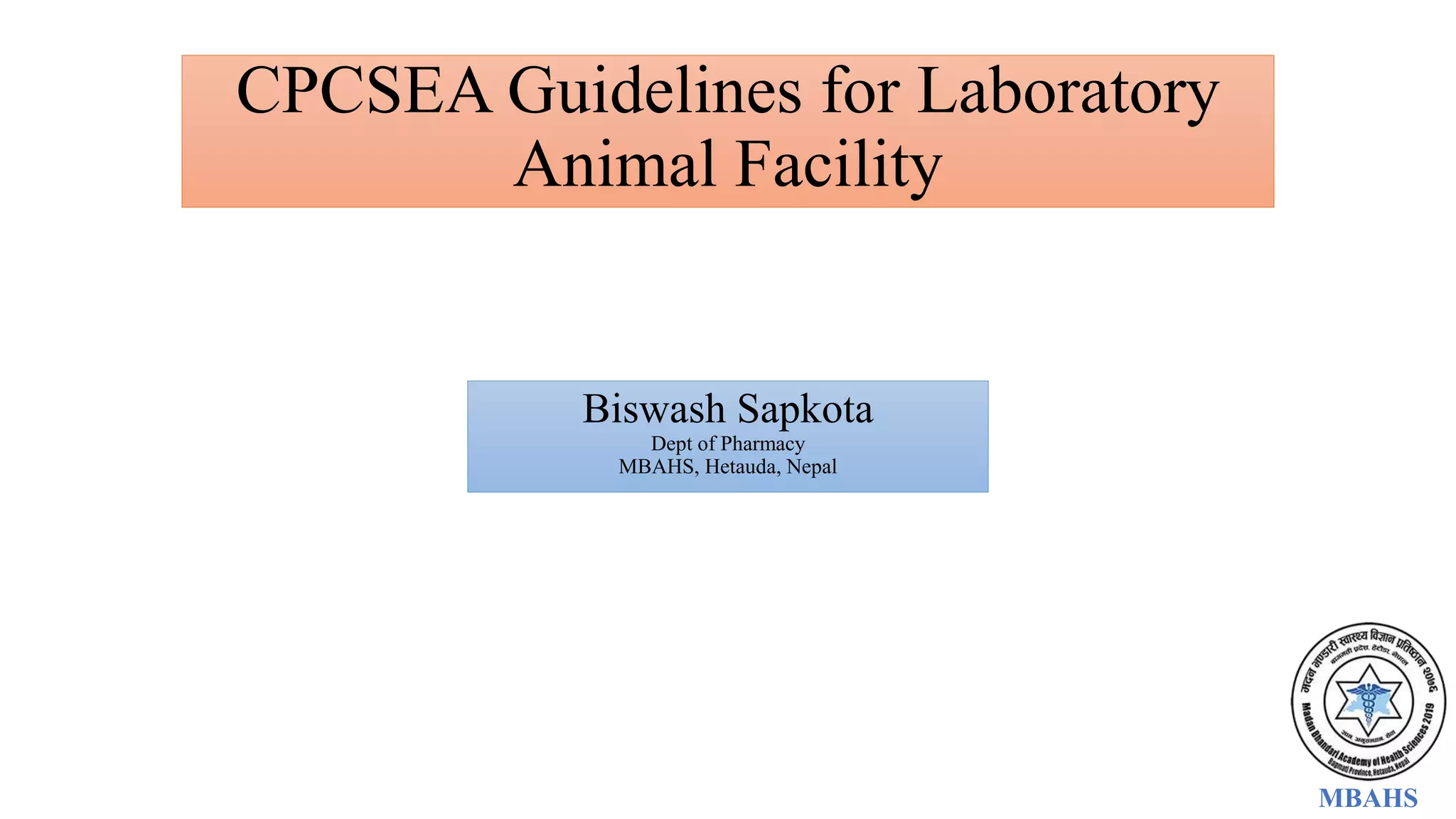 Cpcsea guidelines for laboratory animal facility PPT